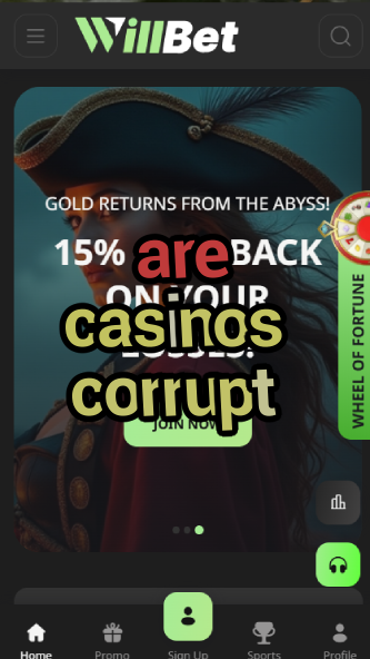 are casinos corrupt-asdasdzhjkds.com