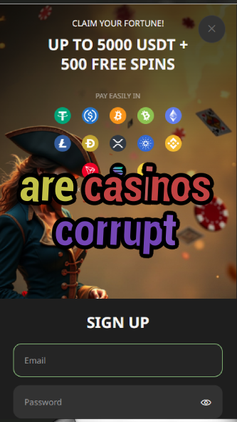 are casinos corrupt-asdasdzhjkds.com